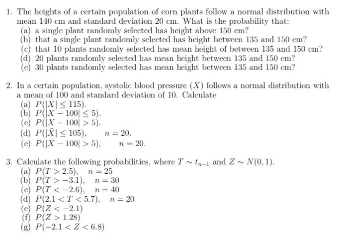 1 The Heights Of A Certain Population Of Corn Plants Follow A Normal Distribution With Mean 140 Cm And Standard Deviati 1