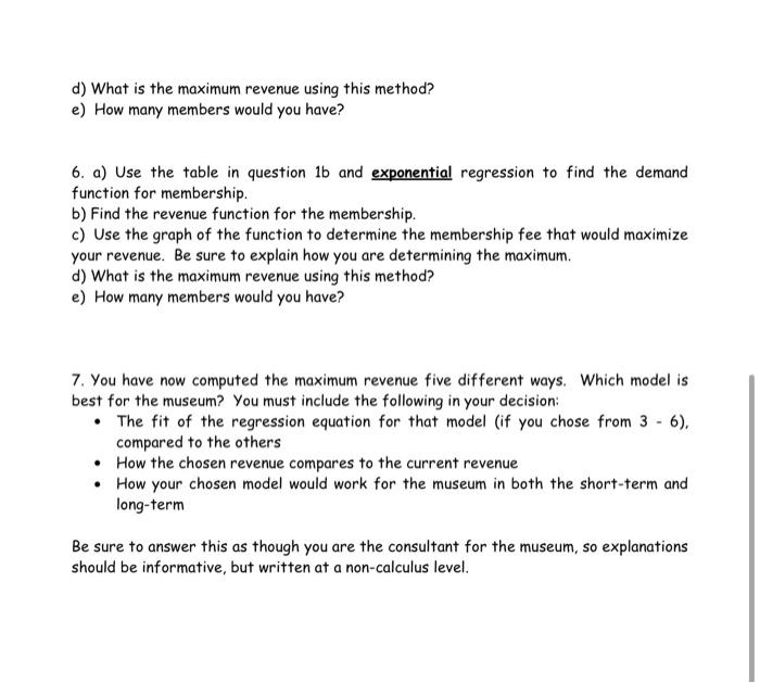 The Scenario A Museum Has Hired You As A Consultant To Try To Help Them Increase Their Revenue They Currently Charge 3