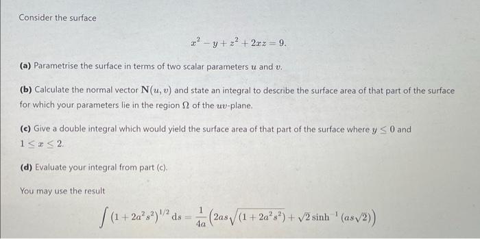 Consider The Surface 32 Y X2 2x2 9 A Parametrise The Surface In Terms Of Two Scalar Parameters U And U B Ca 1