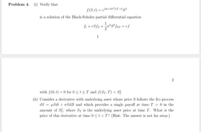 Problem 4 Verify That S 2 2 3xy 7 1 93 Is A Solution Of The Black Scholes Partial Differential Equation 1 Rsf 1