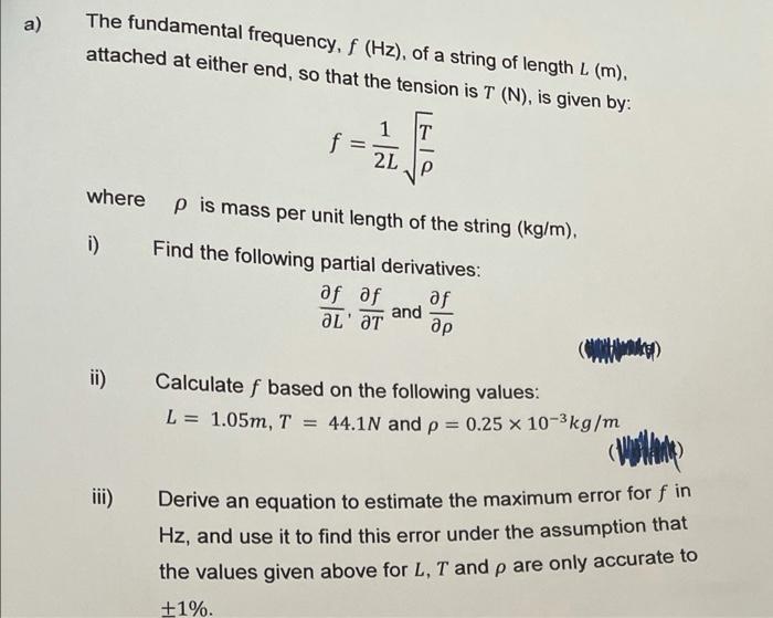 A A The Fundamental Frequency F Hz Of A String Of Length L M Attached At Either End So That The Tension Is T N 1