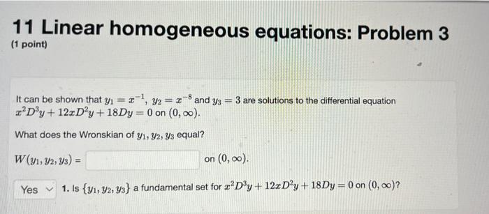11 Linear Homogeneous Equations Problem 3 1 Point 1 It Can Be Shown That Yi 1 Y2 1 8 And Y3 3 Are Solutions T 1
