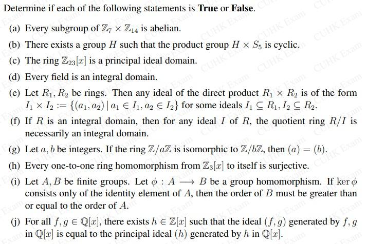 Der Er 1 Determine If Each Of The Following Statements Is True Or False A Every Subgroup Of Z7 X 214 Is Abelian B 1