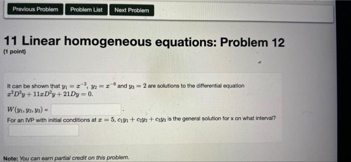 Previous Problem Problem List Next Problem 11 Linear Homogeneous Equations Problem 12 1 Point It Can Be Shown That Yi 1