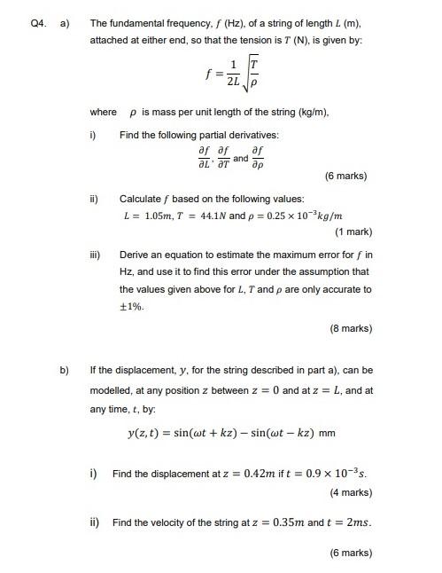 Q4 A The Fundamental Frequency F Hz Of A String Of Length L M Attached At Either End So That The Tension Is T 1