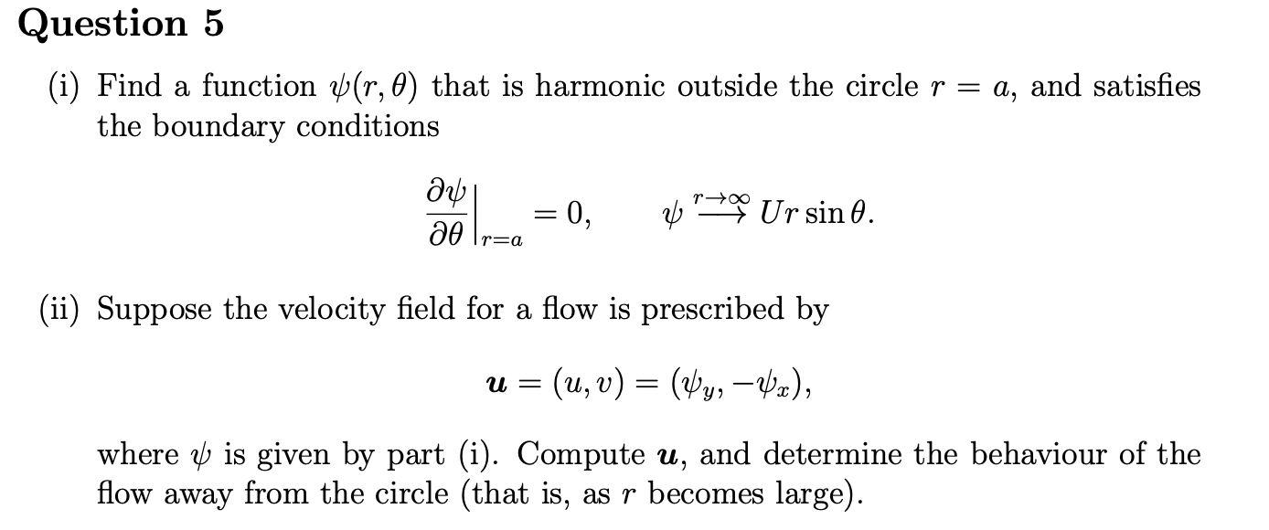 Question 5 I Find A Function 4 R 0 That Is Harmonic Outside The Circle R A And Satisfies The Boundary Conditions 1