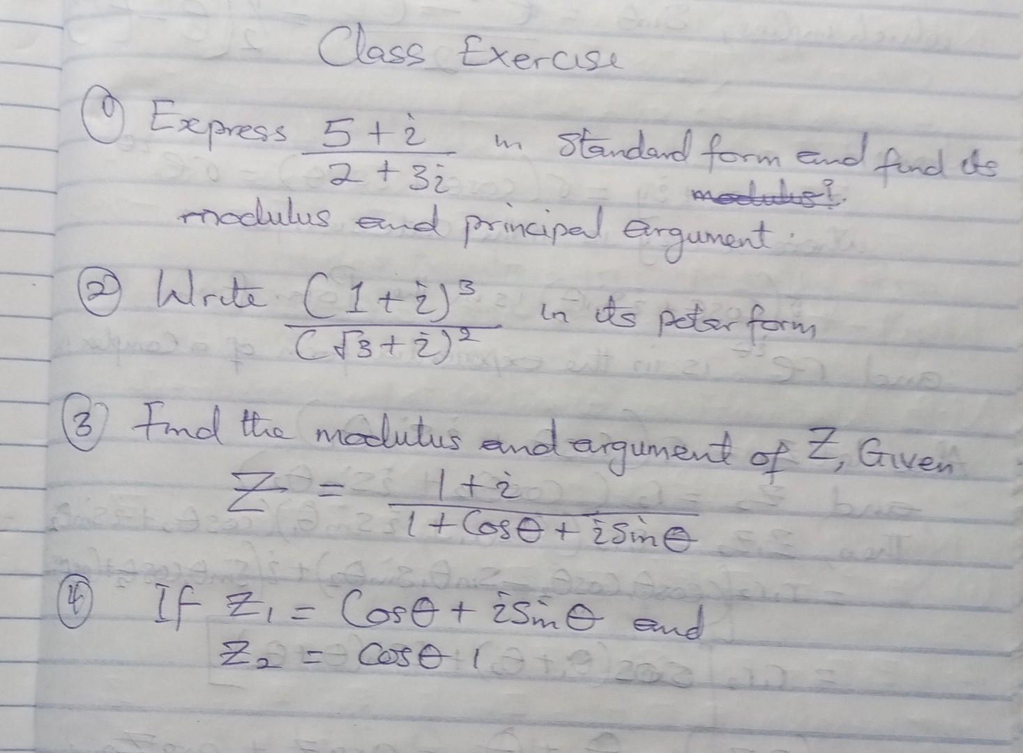 Class Exercise O Express 5t In Standard Form And Find Its 2 32 Modele Modulus And Principal Argument 2 Write 1 23 In 1