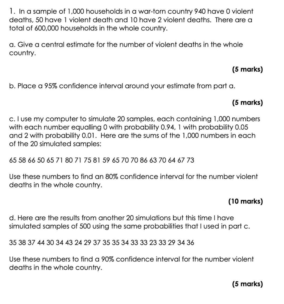 1 In A Sample Of 1 000 Households In A War Torn Country 940 Have O Violent Deaths 50 Have 1 Violent Death And 10 Have 1