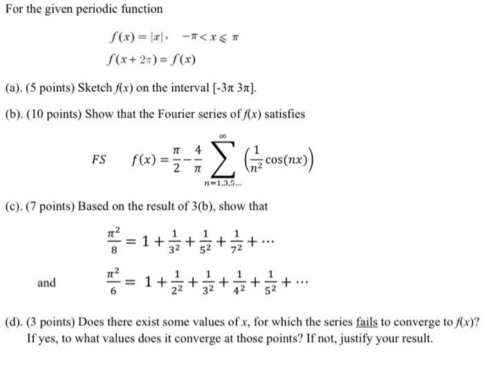 For The Given Periodic Function F X A X T F X 2 F X A 5 Points Sketch F X On The Interval 31 31 1