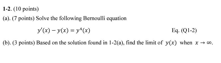 1 2 10 Points A 7 Points Solve The Following Bernoulli Equation Y X Y X Y X Eq Q1 2 B 3 Points 1