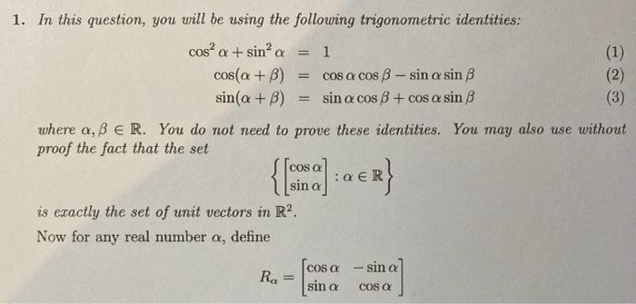 1 In This Question You Will Be Using The Following Trigonometric Identities Cosa Sind A 1 1 Cos A B Cos A Cos B 1