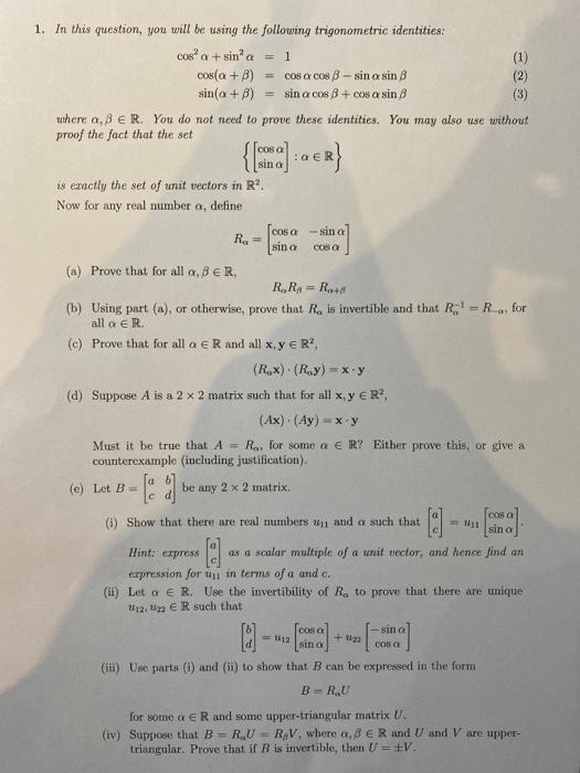 1 In This Question You Will Be Using The Following Trigonometric Identities Cosa Sina 1 1 Cos A 8 Cos A Cos 8 1