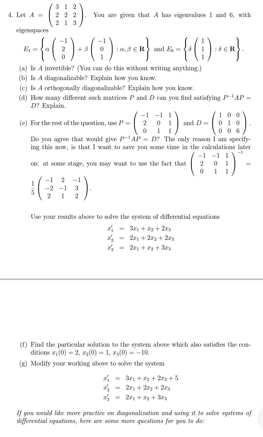 4 Let A 3 1 2 2 2 2 2 1 3 You Are Given That A Has Eigenvalues 1 And 6 With Eigenspaces 1 4 7 0 Emm 1