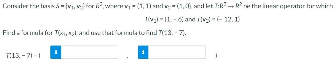 Consider The Basis S V1 V2 For R2 Where V1 1 1 And V2 1 0 And Let T R2 R2 Be The Linear Operator For Whi 1