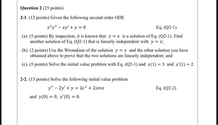 Question 2 25 Points 2 1 12 Points Given The Following Second Order Ode X Y Xy Y 0 Eq Q2 1 A 5 Point 1