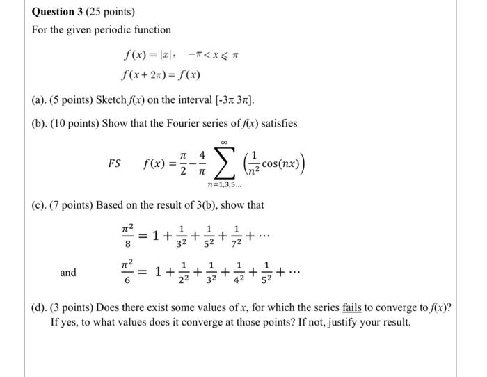 Question 3 25 Points For The Given Periodic Function S X 10 X F X 2 F X A 5 Points Sketch F X On The 1