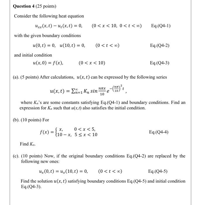 Eq Q4 1 Question 4 25 Points Consider The Following Heat Equation Uxx X T Up X T 0 0 X 10 0 T With The G 1