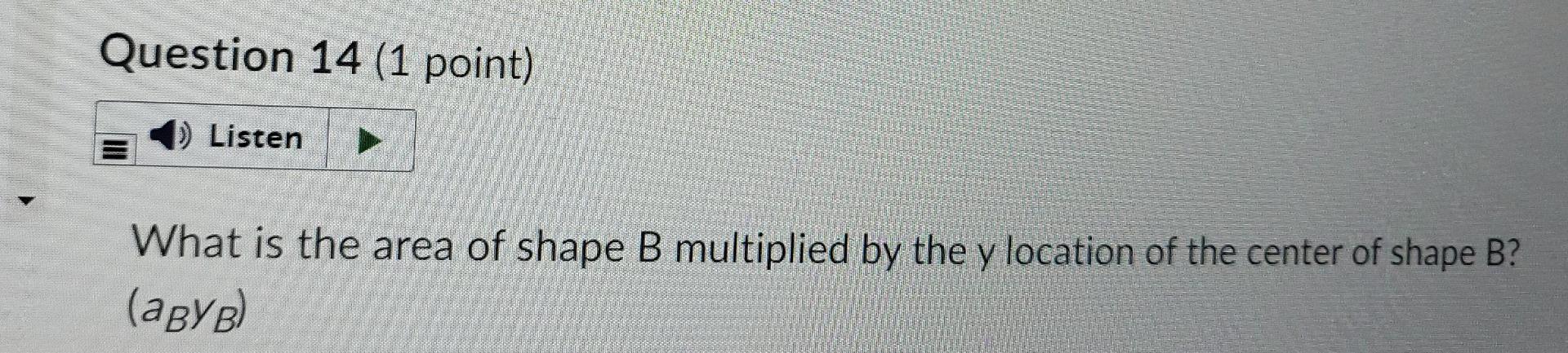 Use The Composite Shape Below To Answer The Following Questions Record Your Answer To Four Significant Digits If The Fi 3