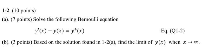 1 2 10 Points A 7 Points Solve The Following Bernoulli Equation Y X Y X Y X Eq Q1 2 B 3 Points 1