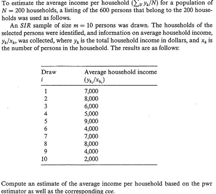 To Estimate The Average Income Per Household Wu Yx N For A Population Of N 200 Households A Listing Of The 600 Person 1