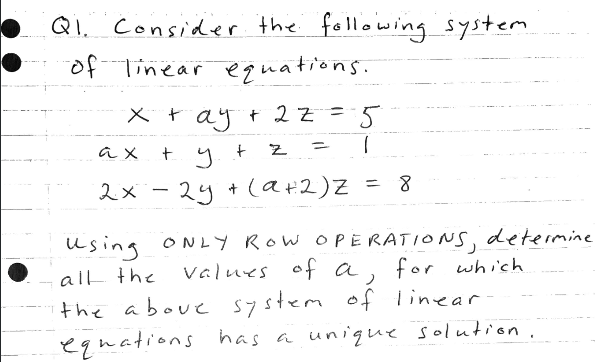 Qi Consider The Following System Of Linear Equations X Tayt 2 5 Ty 2x 2y 2 2 Z A2 A X T Z 8 29 Using Only 1
