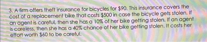 3 A Firm Offers Theft Insurance For Bicycles For 90 This Insurance Covers The Cost Of A Replacement Bike That Costs 1