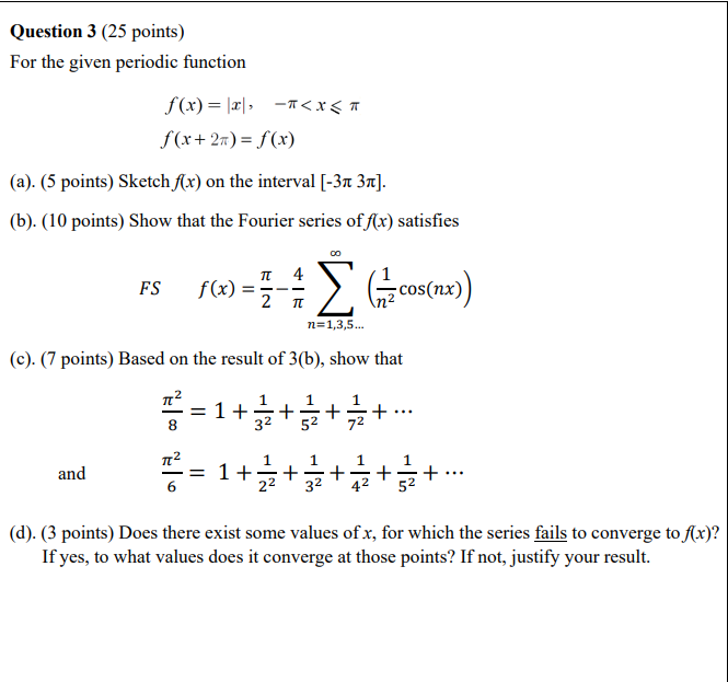 Question 3 25 Points For The Given Periodic Function F X X T X Tt F X 2 F X A 5 Points Sketch F X O 1