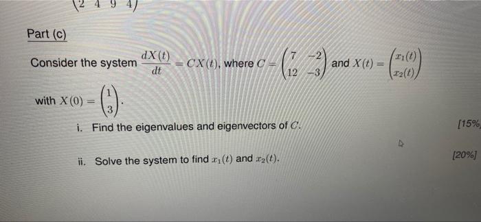 N 2 Part C Dx Consider The System Cx O Where C Dt 1 And 3 12 And X T 32 0 With X 0 0 I Find The Eige 1