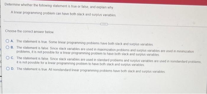 Determine Whether The Following Statement Is True Or False And Explain Why A Linear Programming Problem Can Have Both S 1