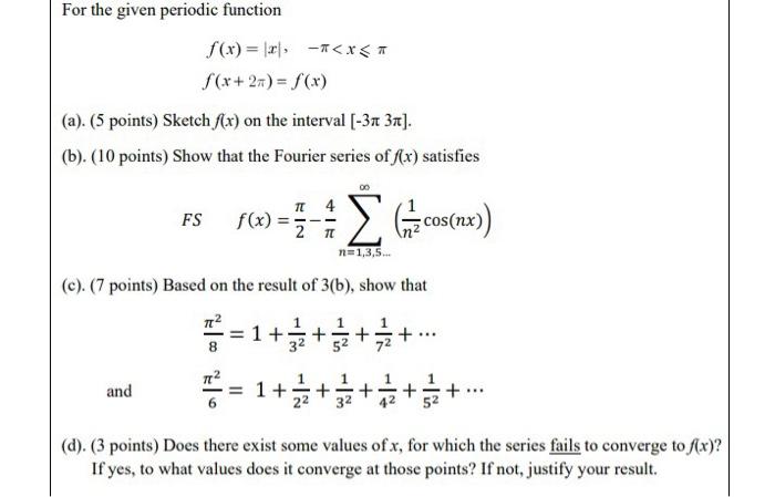 For The Given Periodic Function F X X T X T X 2 F X A 5 Points Sketch F X On The Interval 31 31 B 1
