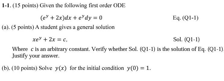 1 1 15 Points Given The Following First Order Ode Ey 2x Dx E Dy 0 Eq Q1 1 A 5 Points A Student Gives A 1