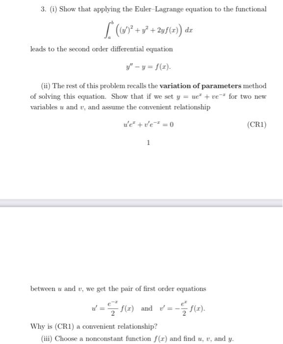 3 I Show That Applying The Euler Lagrange Equation To The Functional W 295 1 De Leads To The Second Order Differe 1