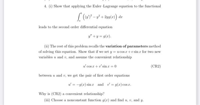 4 I Show That Applying The Euler Lagrange Equation To The Functional 1912 Y2 299 X Dx Leads To The Second Orde 1