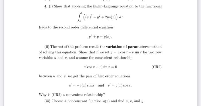 4 I Show That Applying The Euler Lagrange Equation To The Functional 249 Dr Leads To The Second Order Differ 1