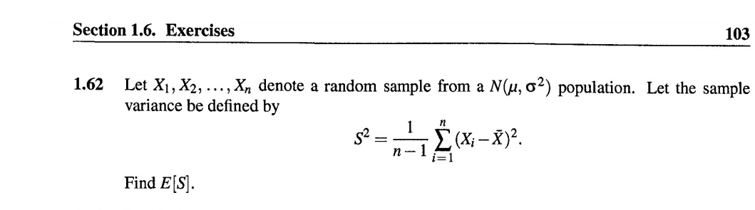 Section 1 6 Exercises 103 1 62 Let X1 X2 Xn Denote A Random Sample From A N U 02 Population Let The Sample Va 1