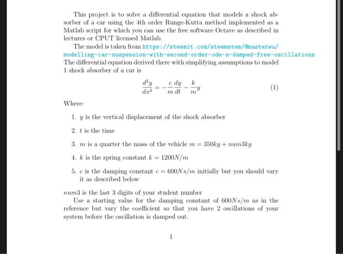 1 M This Project Is To Solve A Differential Equation That Models A Shock Ab Sorber Of A Car Using The 4th Order Runge K 1