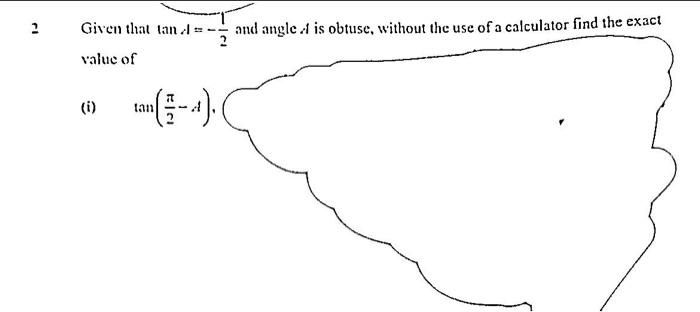 2 Given That Can I Value Of And Angle 1 Is Obtuse Without The Use Of A Calculator Find The Exact I 11 1