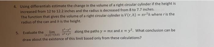 4 Using Differentials Estimate The Change In The Volume Of A Right Circular Cylinder If The Height Is Increased From 12 2