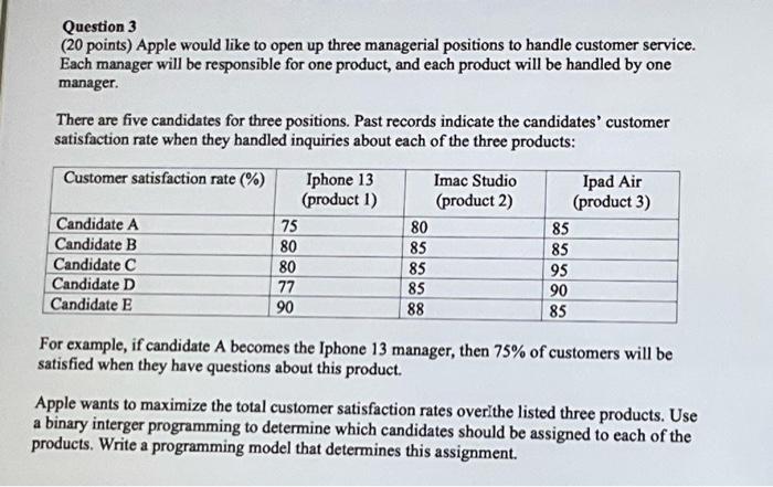 Question 3 20 Points Apple Would Like To Open Up Three Managerial Positions To Handle Customer Service Each Manager W 1