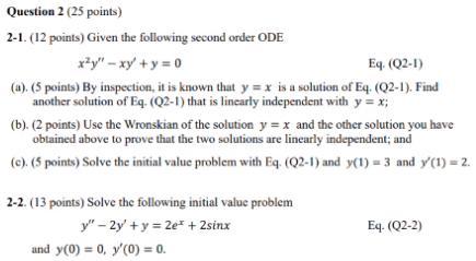 Question 2 25 Points 2 1 12 Points Given The Following Second Order Ode Y Xy Y 0 Eq Q2 1 1 5 Points 1