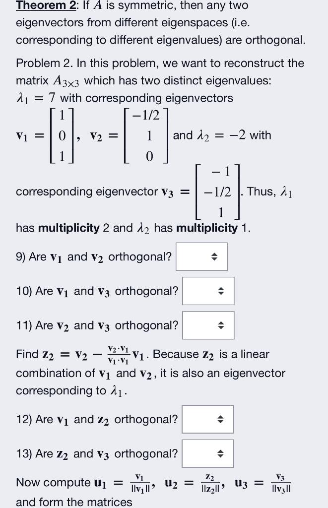 Theorem 2 If A Is Symmetric Then Any Two Eigenvectors From Different Eigenspaces I E Corresponding To Different Eige 1