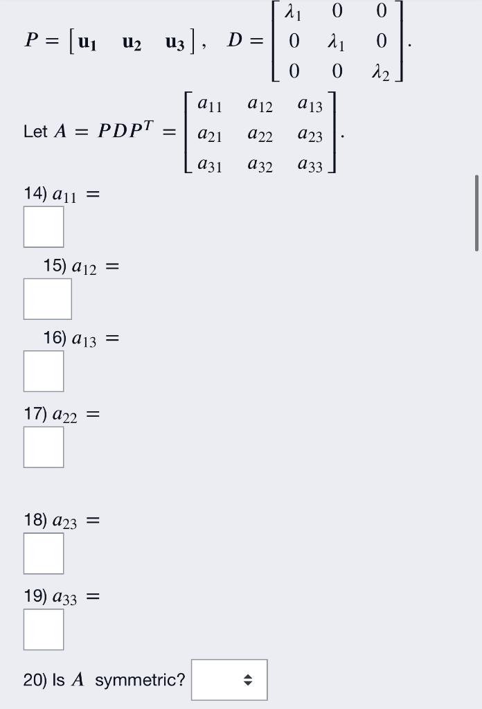 Theorem 2 If A Is Symmetric Then Any Two Eigenvectors From Different Eigenspaces I E Corresponding To Different Eige 2