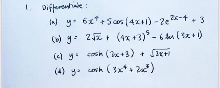 5 1 Differentiate A Y 624 S Cos 4x 1 2e2x 4 3 6 Y 25x 4x 3 61m 3x 1 C Y Cosh 2x 3 2x 1 D 1