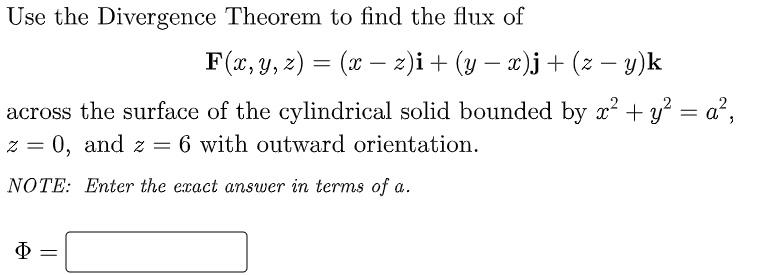 Use The Divergence Theorem To Find The Flux Of F X Y Z X Z I Y X J Z Y K Across The Surface Of The C 1