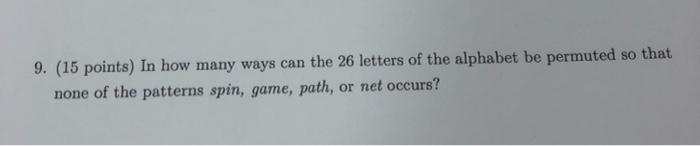 9 15 Points In How Many Ways Can The 26 Letters Of The Alphabet Be Permuted So That None Of The Patterns Spin Game 1
