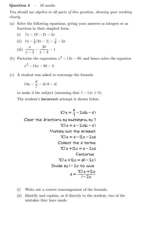 Question 4 16 Marks You Should Use Algebra In All Parts Of This Question Showing Your Working Clearly A Solve The F 1
