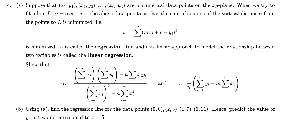 4 A Suppose That X1 Yi X2 Y2 In Yn Are N Numerical Data Points On The Xy Plane When We Try To Fit A 1
