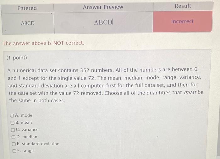 Entered Answer Preview Result Abcd Abcd Incorrect The Answer Above Is Not Correct 1 Point A Numerical Data Set Contai 1