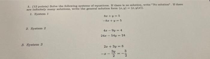 1 12 Pointa Solve The Following Systems Of Equations If There Is No Wolution Write No On The Are Infinitely Many So 1