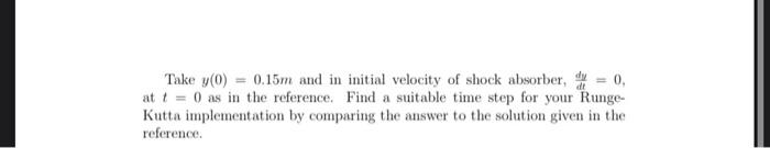 E Dy K D 2 M Dt 1 M Where 1 Y Is The Vertical Displacement Of The Shock Absorber 2 T Is The Time 3 M Is A Quarter 2